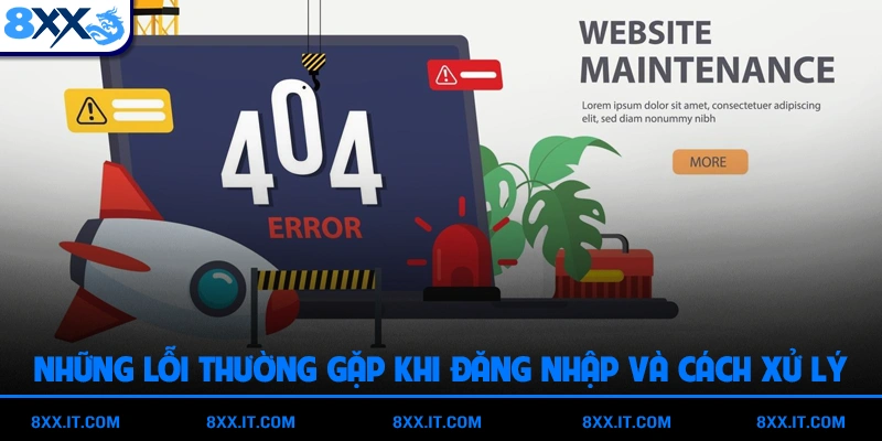Những lỗi thường gặp khi đăng nhập và cách xử lý